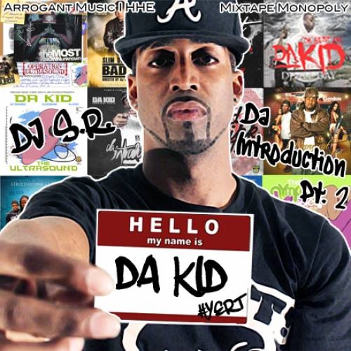 Da Kid (Hosted By DJ S.R.) – Da Introduction 2