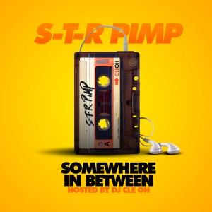 STR PIMP – Somewhere In Between