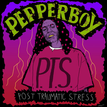 Pepperboy – P.T.S. (Post Traumatic Stress)