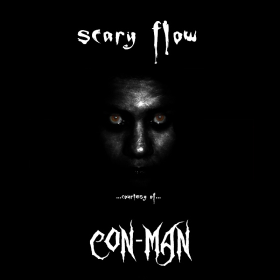 Con-Man – Scary Flow