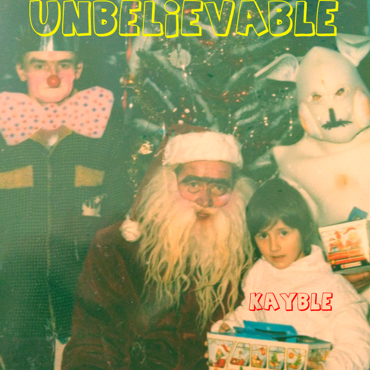 Kayble – Unbelievable