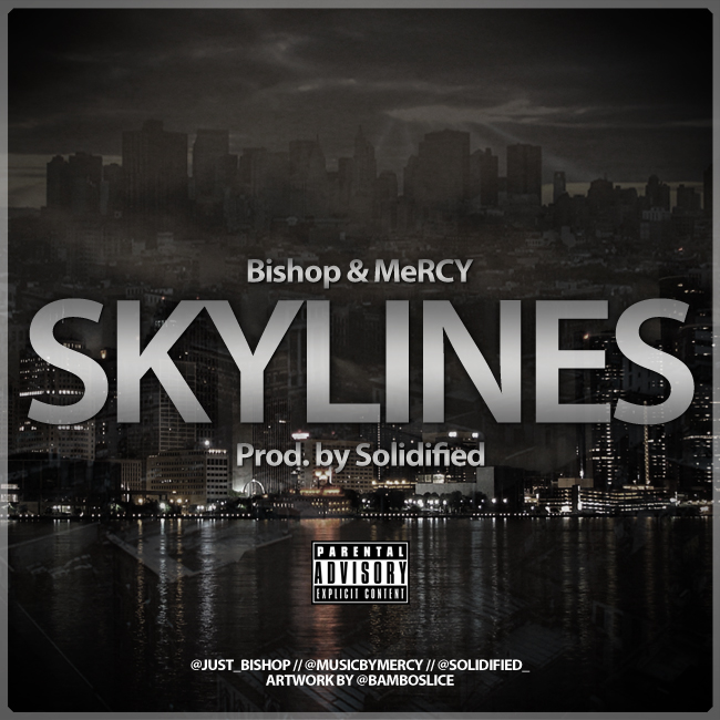 Bishop & MeRCY – SkyLines