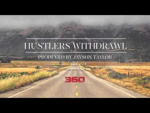 360 – Hustlers Withdrawal