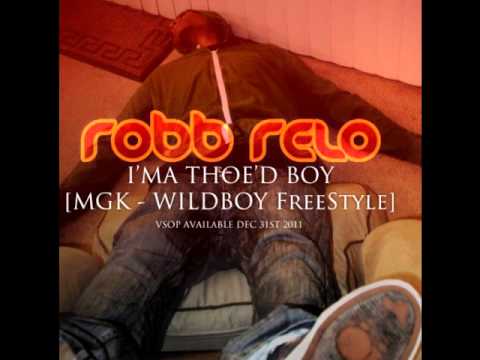 Robb Relo – Thoed Boy [MGK Wildboy Freestyle]