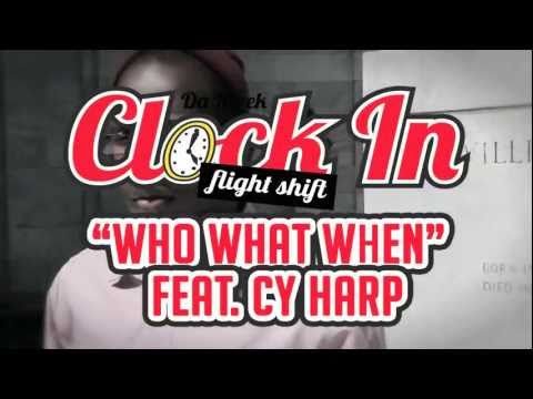 Da Kreek Feat. Cy Harp – Who What When