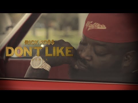 Rick Ross – Don’t Like (Re-Fix) [Extended]