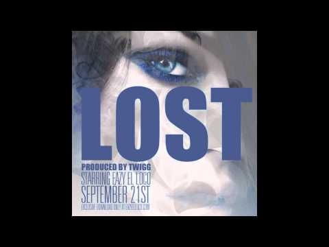 Eazy El Loco – Lost