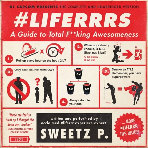 Sweetz P. – #Liferrrs: Guide to Total F**king Awesomeness