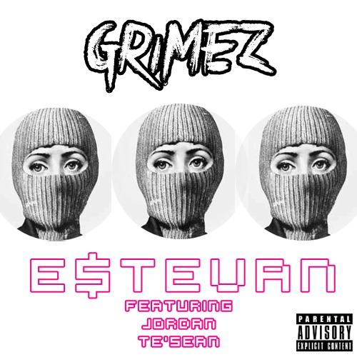 E$tevan Feat. Jordan Te’sean – Grimez