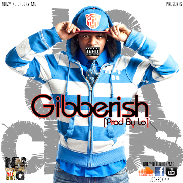 LoQuacious – Gibberish