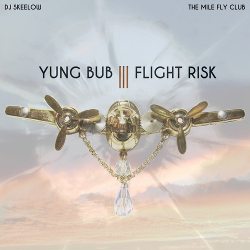 Yung_Bub_Mile_Fly_Flight_Risk-front-large