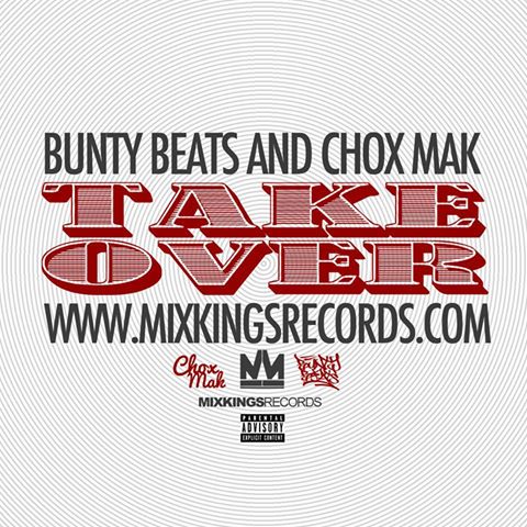 Bunty Beats And Chox-Mak – Take Over