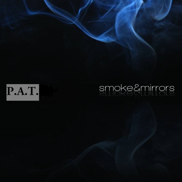 Patrick “P.A.T.” Barnett – Smoke&Mirrors