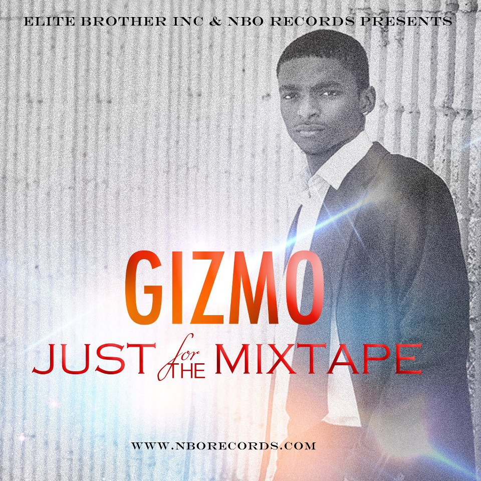 Gizmo – Just For The Mixtape