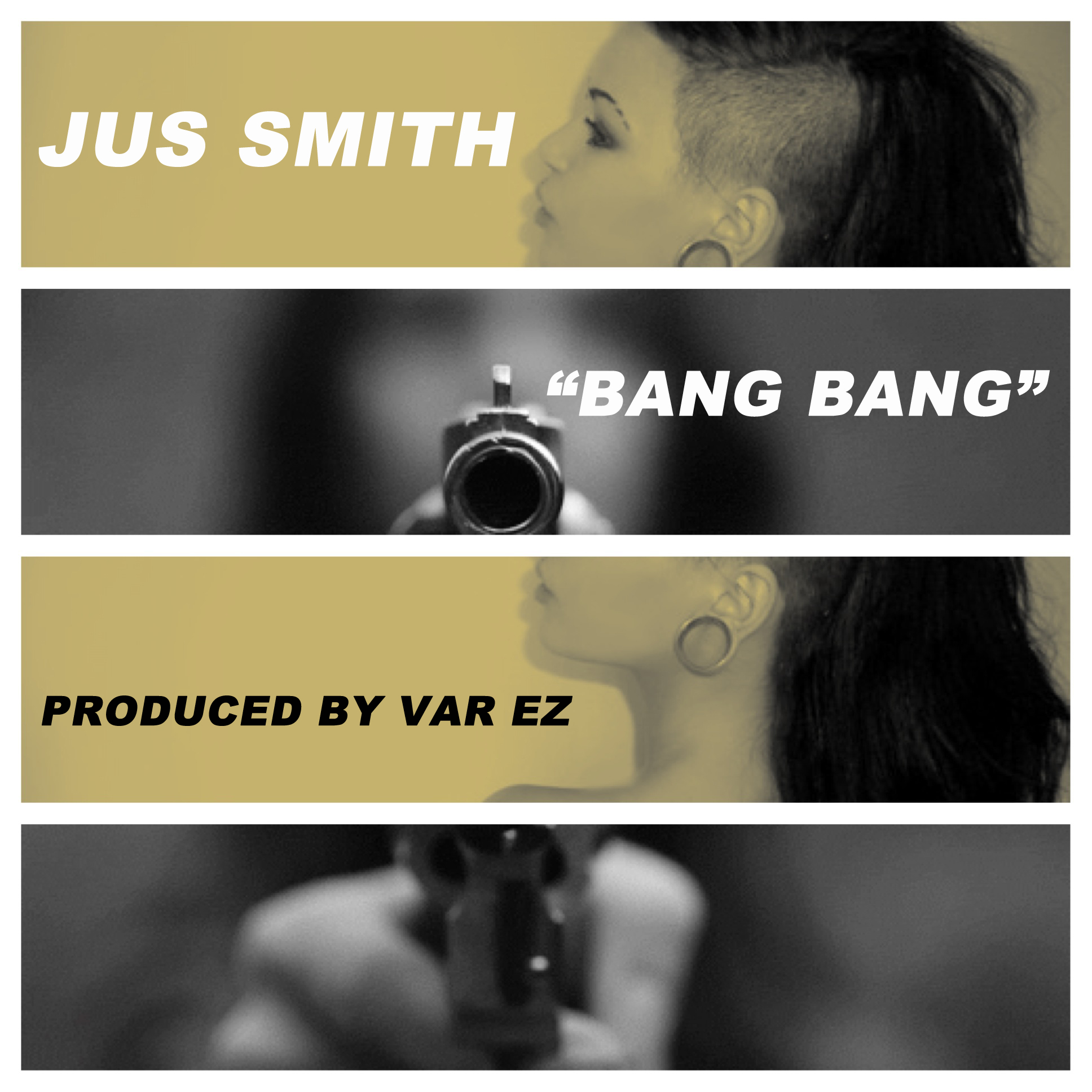 JUS SMITH – Bang Bang