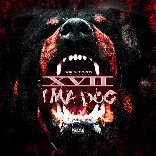 UGK Records Presents XVII – Ima Dog