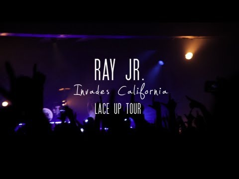 Ray Jr. Invades California “Lace Up Tour”