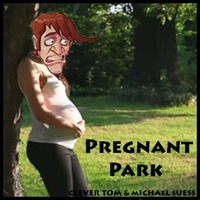Clever Tom & Michael Suess – Pregnant Park