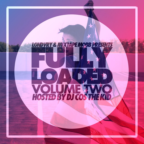 DJ Cos The Kid – Fully Loaded Vol. 2