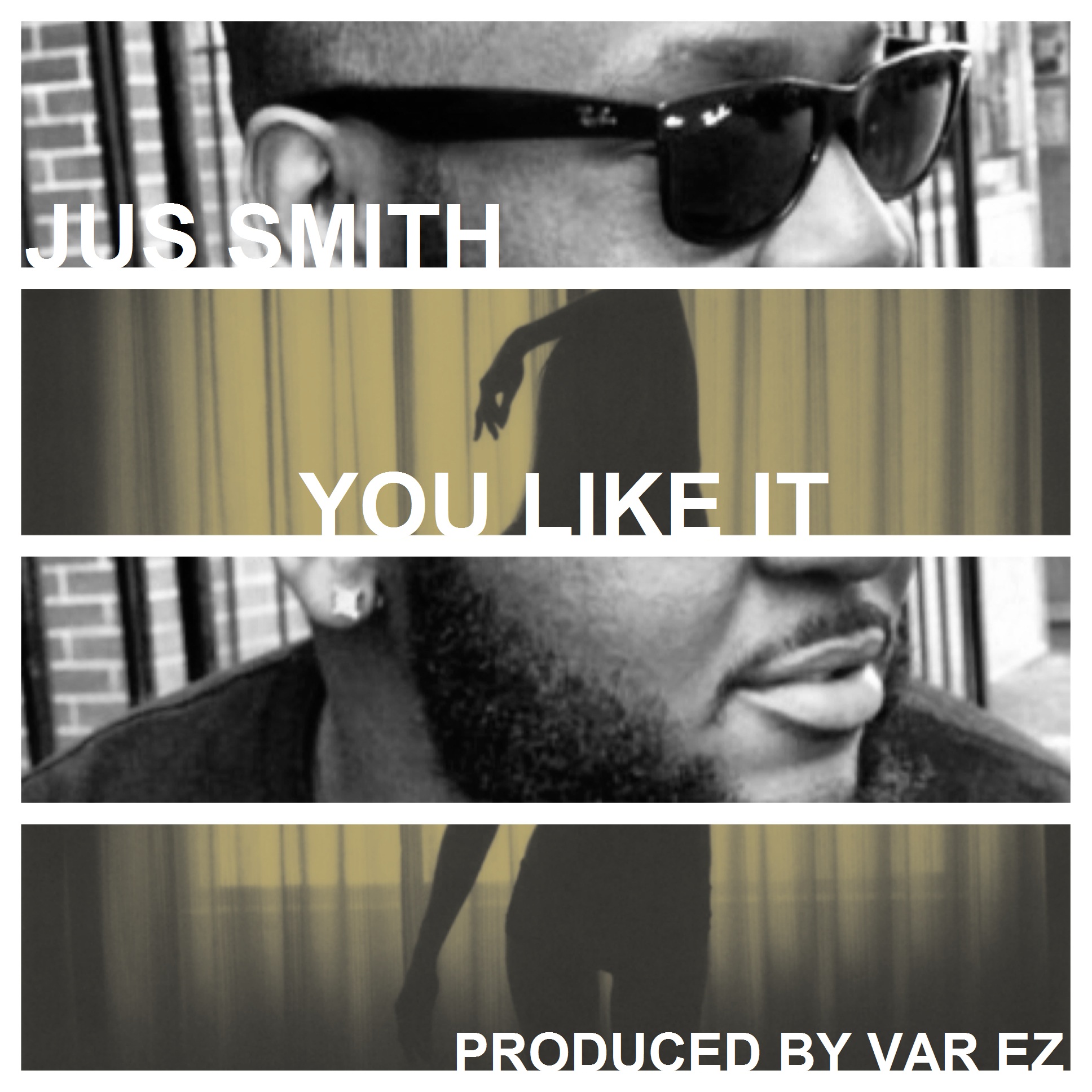 Jus Smith – You Like It