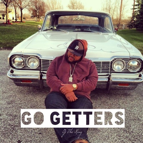 OJ The King – Go Getters