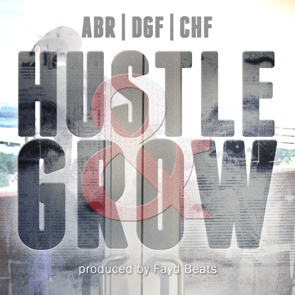 ABR | DGF | CHF – Hustle & Grow