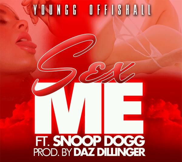 Youngg Offishall Feat. Snoop Dogg &T-Rell – Sex Me