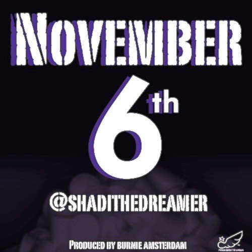Shadi – Nov. 6th (Pity Party)
