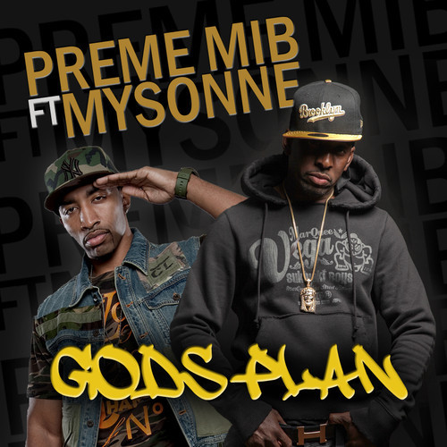 Preme MIB – God’s Plan Feat. Mysonne [REMIX] x Retribution Feat. Joell Ortiz [REMIX]