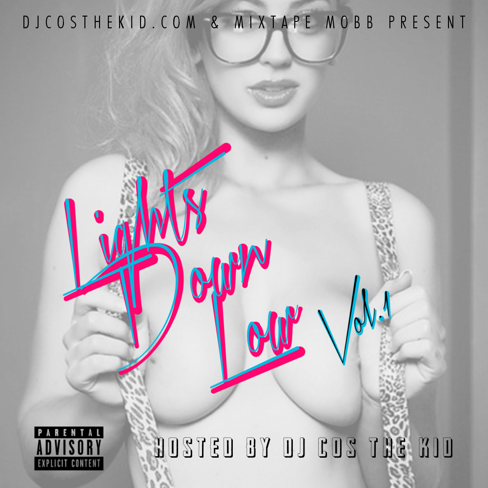 DJ Cos The Kid – Lights Down Low Vol. 1
