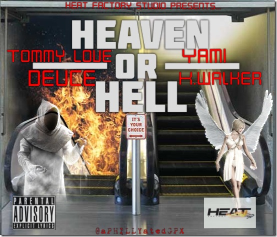 Deuce x Tommy Love x K Walker – Heaven Or Hell