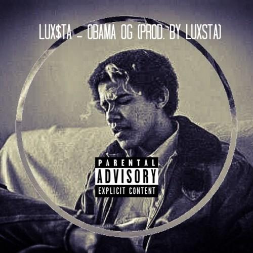 LUX$TA – Obama OG (That Osama)