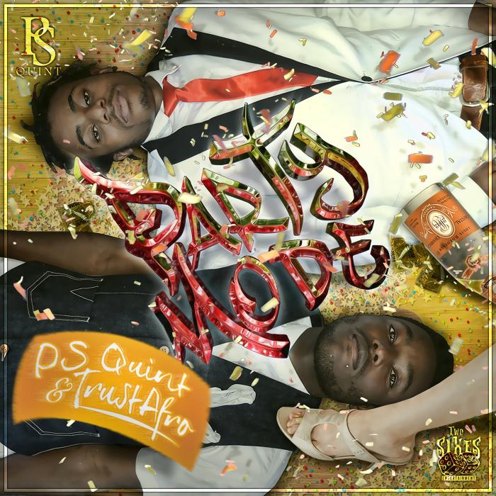 PS Quint & Trust Afro – Party Mode