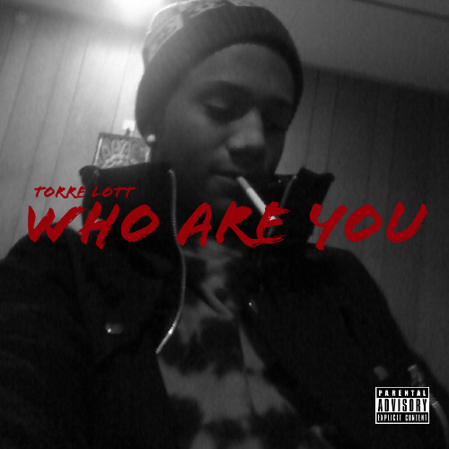 Torre Lott – Who Are You