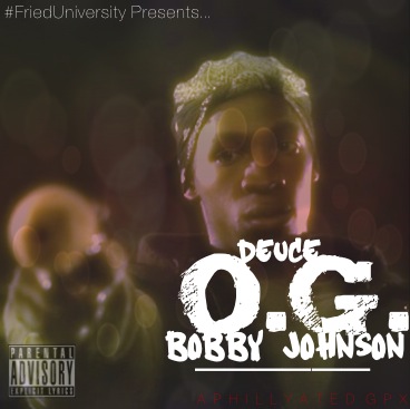 Deuce – OG Bobby Johnson (Freestyle)