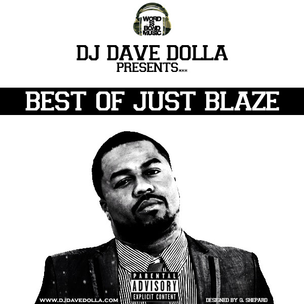 DJ Dave Dolla – Best Of Just Blaze