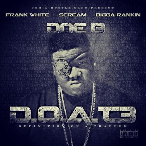 Doe B – D.O.A.T. 3 (Definition Of A Trapper) [Deluxe Edition]