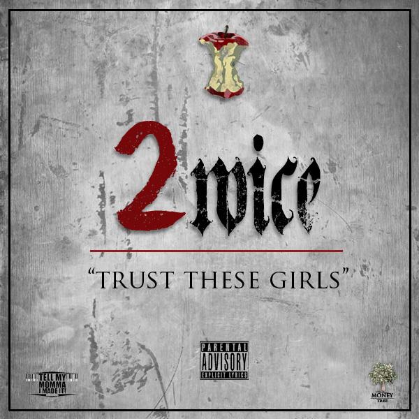 2wice – Trust These Girls