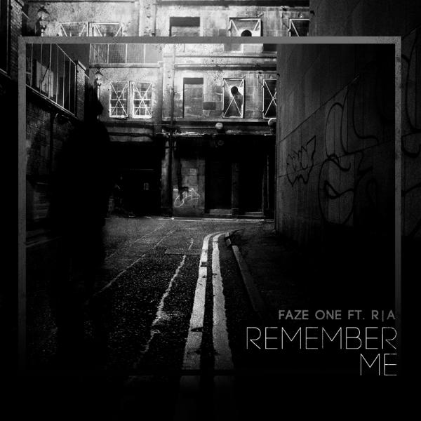 Faze One Feat. R|A – Remember Me