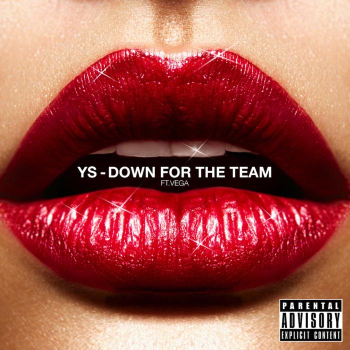 YS Feat. Vega – Down For The Team