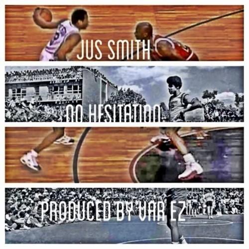 Jus Smith – No Hesitation