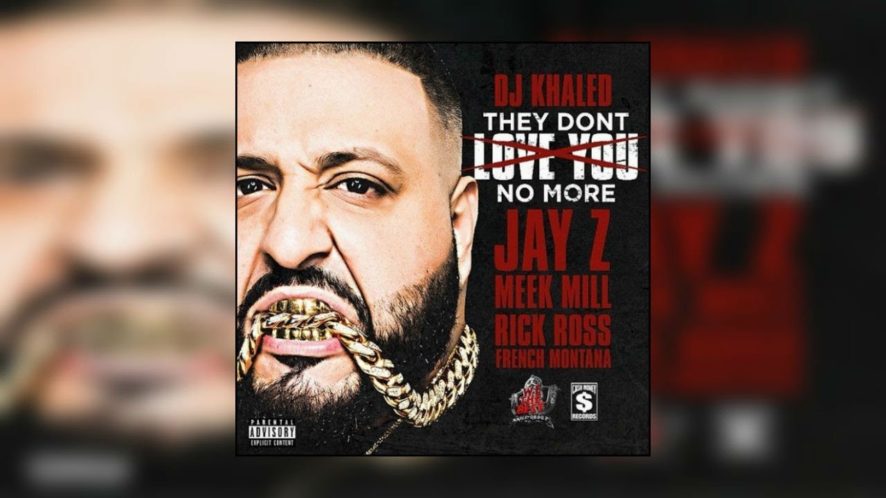 Dj Khaled Feat. Jay Z, Rick Ross, Meek Mill & French Montana – They Don’t Love You No More [Audio]