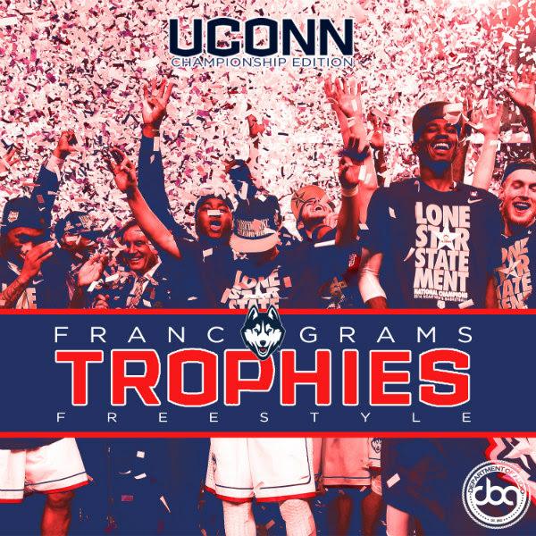 Franc Grams – Trophies (UCONN Championship Freestyle)