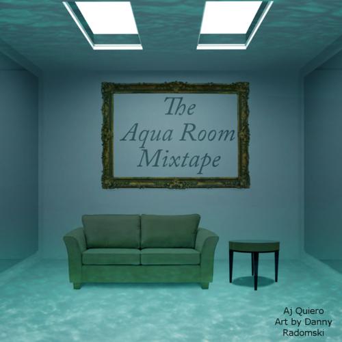 Aj Quiero – The Aqua Room Mixtape