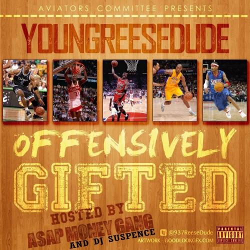YoungReeseDude – Offensively Gifted