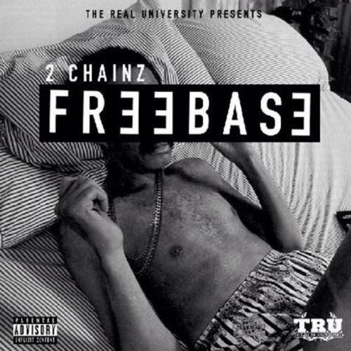 2 Chainz – Freebase [EP]