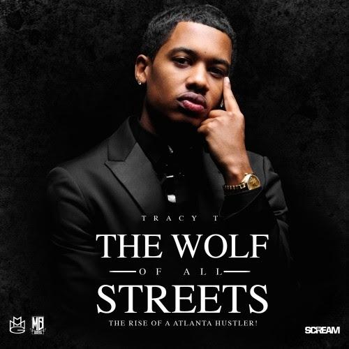 Tracy T – The Wolf Of All Streets [Download]
