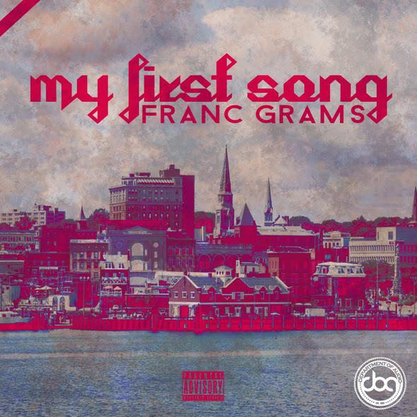 Franc Grams – My First Song