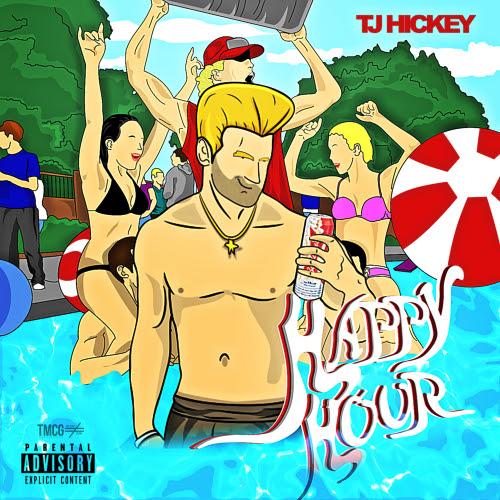 TJ Hickey – Happy Hour [EP]