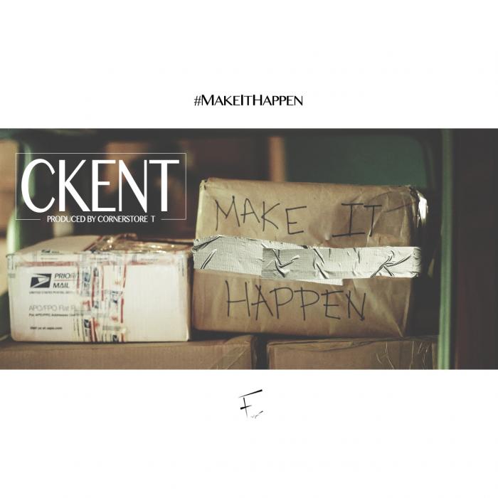CKENT – Make It Happen